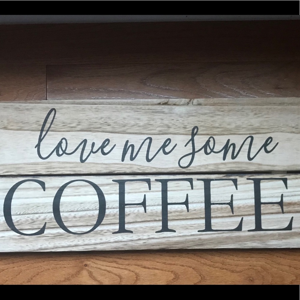 NWT “Love Me Some Coffee” wall art
